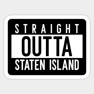 Straight Outta Staten Island New York Sticker